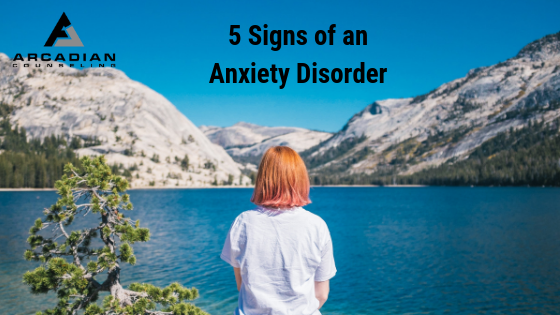 5 Signs of an Anxiety Disorder