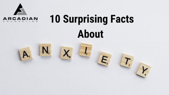 10 Surprising Facts About Anxiety