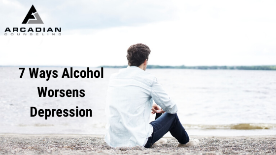 7 Ways Alcohol Worsens Depression
