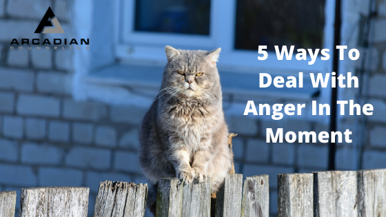 5 Ways To Deal With Anger In The Moment