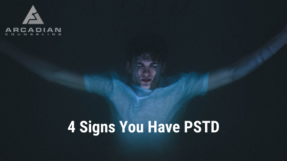 4 Signs You Have PTSD