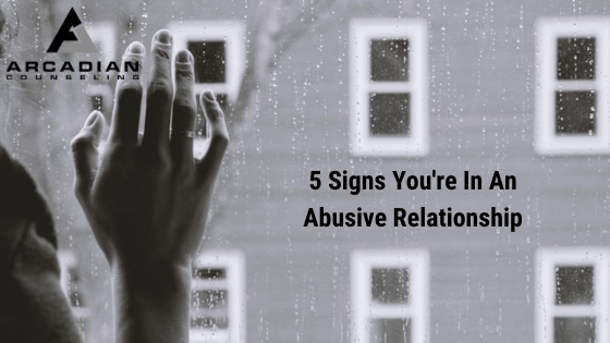 5 Signs You’re In An Abusive Relationship