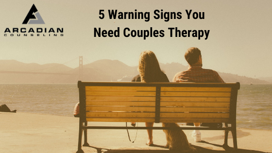 5 Warning Signs You Need Couples Therapy