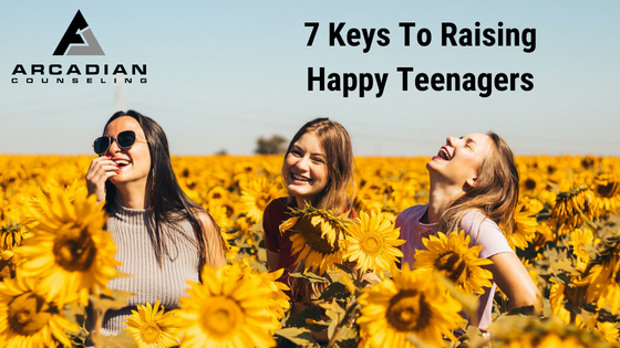 7 Keys To Raising Happy Teenagers
