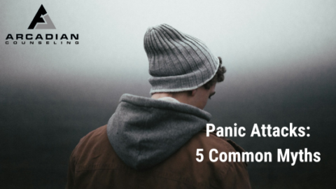 Understanding Panic Attacks: 5 Common Myths | Arcadian Counseling