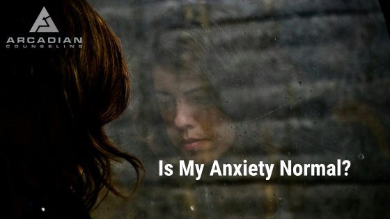 Is My Anxiety Normal?